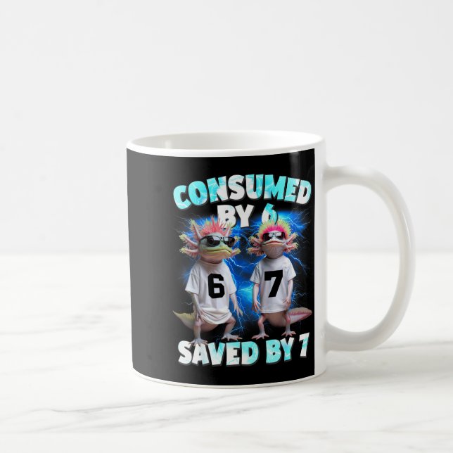 Taza De Café Axolotl Prophecy – Consumed By 6, Saved By 7  (Derecha)