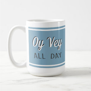 Taza De Café Ay Caray Todo el Día