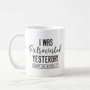 Taza De Café Ayer Fui Extrovertido