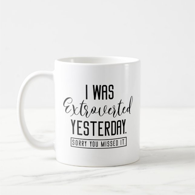 Taza De Café Ayer Fui Extrovertido (Izquierda)