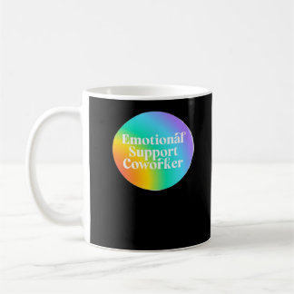 Taza De Café Ayuda emocional Coworker Funny