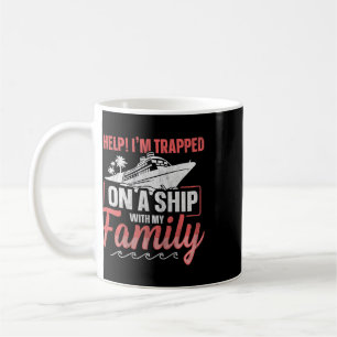 Taza De Café ¡Ayuda! Estoy Atrapado En Un Barco Con Mi Familia