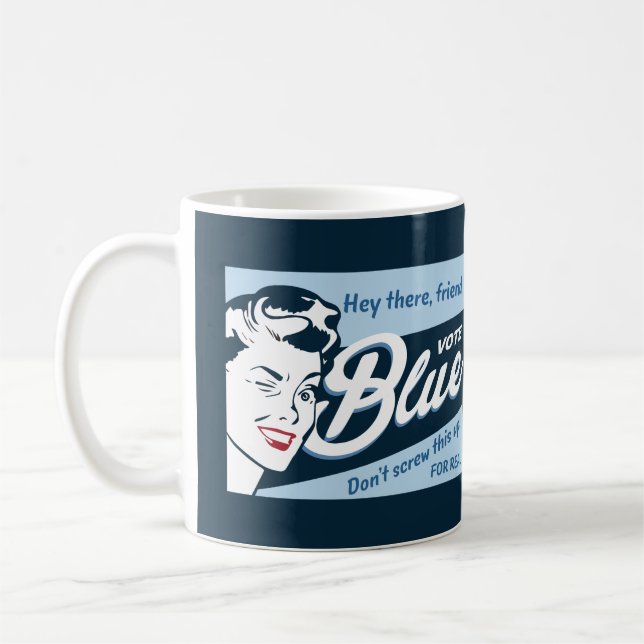Taza De Café Azul del voto | Mug | Retro Funny (Izquierda)