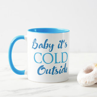 Taza de café Baby It's Cold Outside