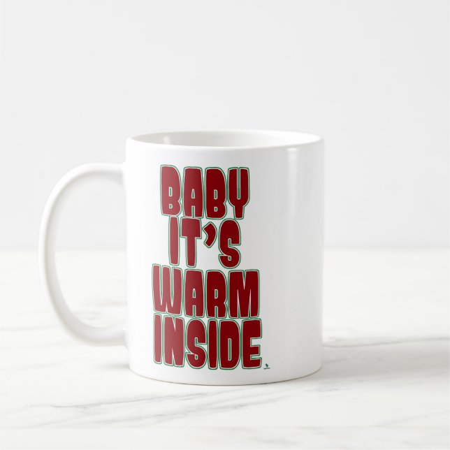 Taza De Café Baby Warm Inside Fun Cozy Holiday Time (Izquierda)