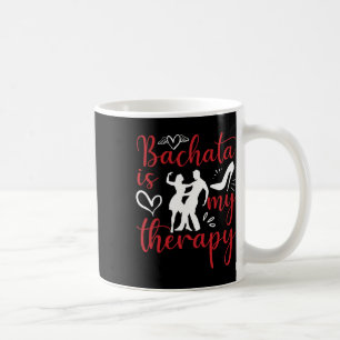 Taza De Café Bachata Bailar es mi terapeuta Bachater música lat