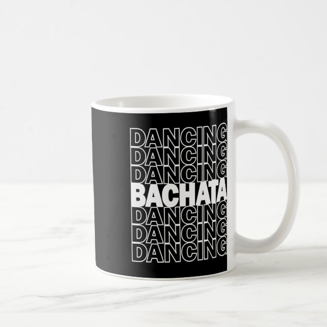 Taza De Café Bachata Dancing Typography Graphic Para Salsa Lati (Derecha)