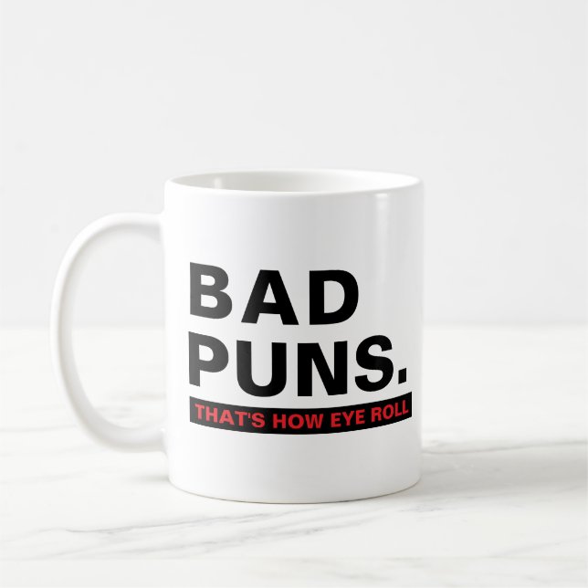 Taza De Café Bad Puns Funny Joke Slogan Humor Mug (Izquierda)