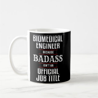 Taza De Café Badass de Ingeniería Biomédica