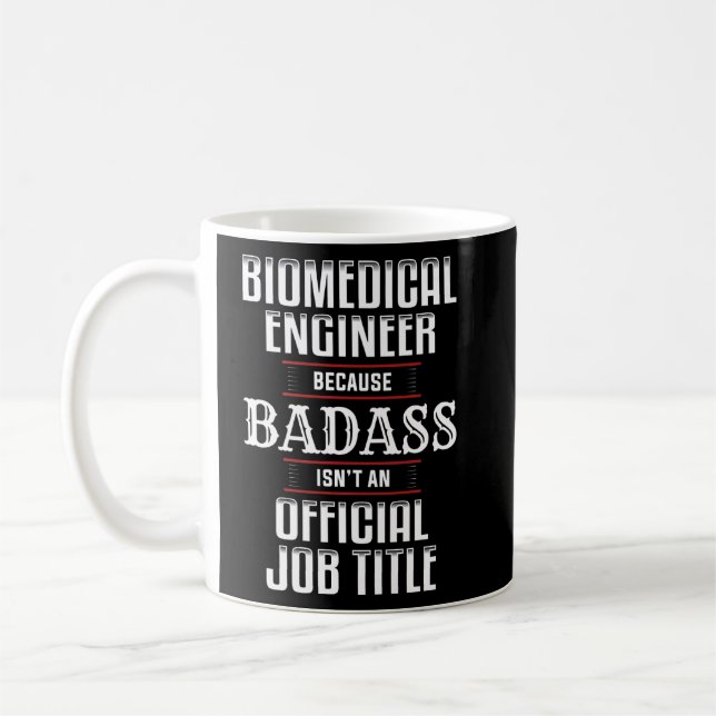 Taza De Café Badass de Ingeniería Biomédica (Izquierda)