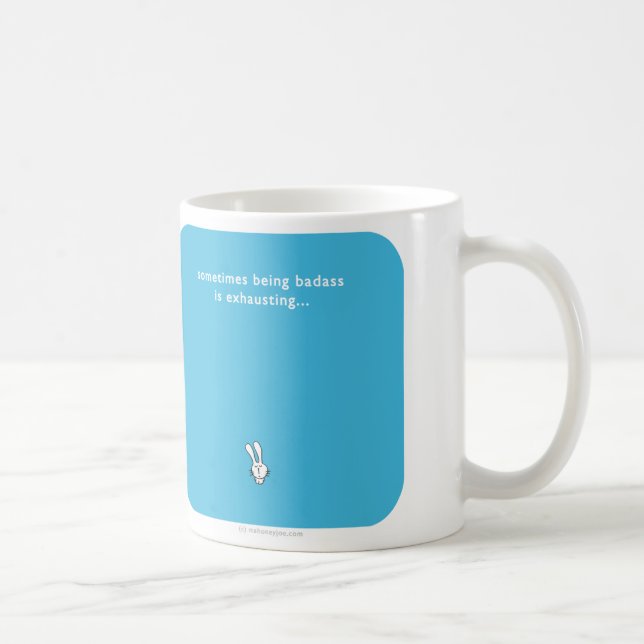 Taza De Café Badass MJ1561 que agotan a veces el conejito (Derecha)