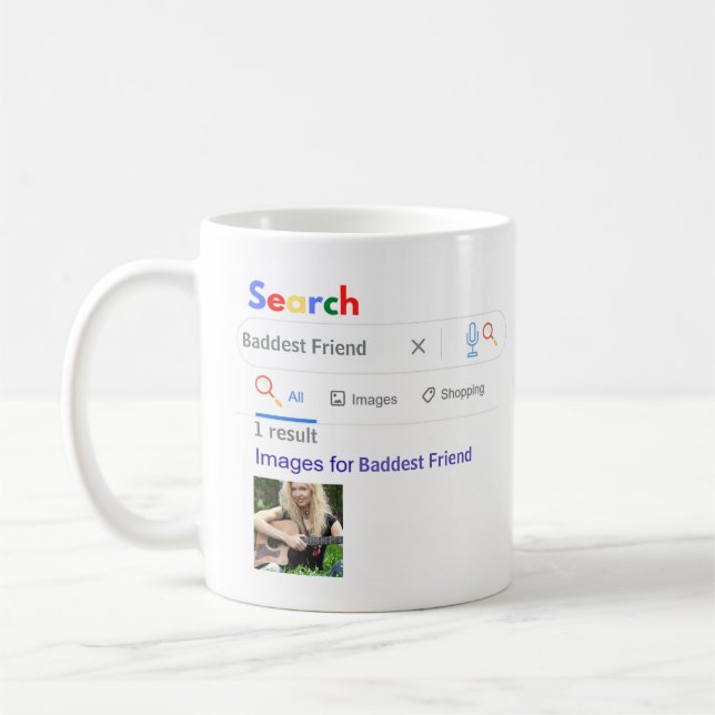 Taza De Café BADDEST FRIEND GIft FUNNY World's No1 SEARCH (Izquierda)