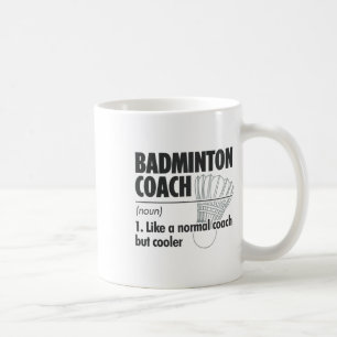 Taza De Café Badminton Coach Noun Definition Badminton Sports P
