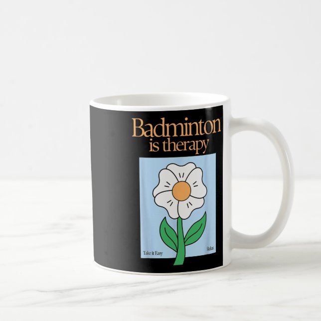 Taza De Café Badminton es Terapia Racket Stress Relief Mi (Derecha)