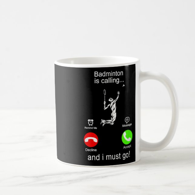Taza De Café Badminton está llamando (Derecha)
