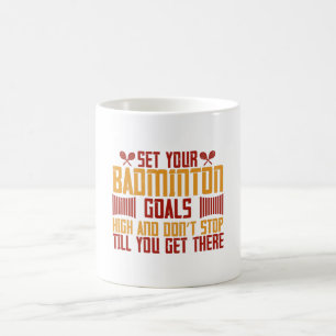 Taza De Café Badminton - Establece tus goles de Badminton en al