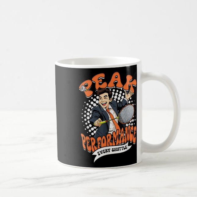 Taza De Café Badminton Peak Performance Every Shuttle  (Derecha)