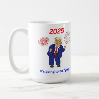Taza De Café Bailando con el diseño de Trump - "Yuge"