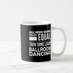 Taza De Café Bailarinas de salón de baile Hombres divertidos de