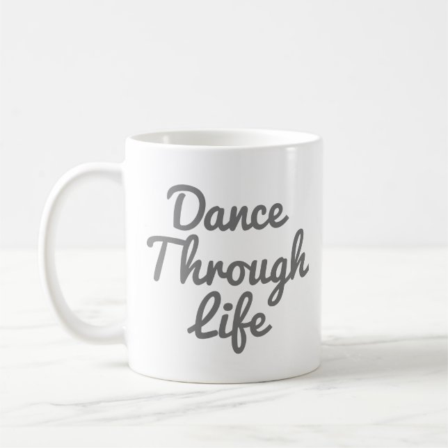 Taza De Café Baile a través de citas de vida Regalo de bailarin (Izquierda)