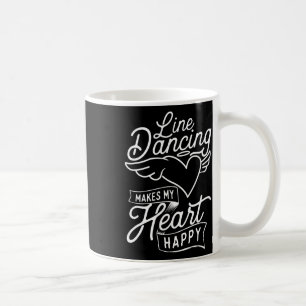 Taza De Café Baile de línea hace que mi corazón esté feliz - Co