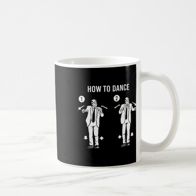 Taza De Café Baile Divertido de Trump Cómo Bailar  (Derecha)