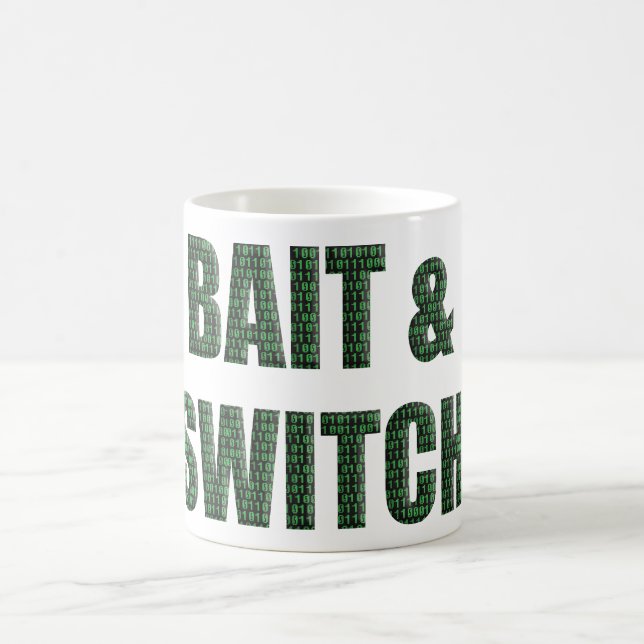 Taza De Café “Bait and Switch” with a binary code overlay.  (Centro)