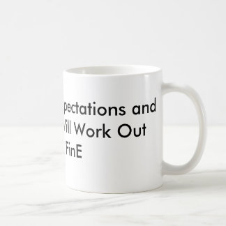 Taza De Café Baje sus expectativas y todo Wor…