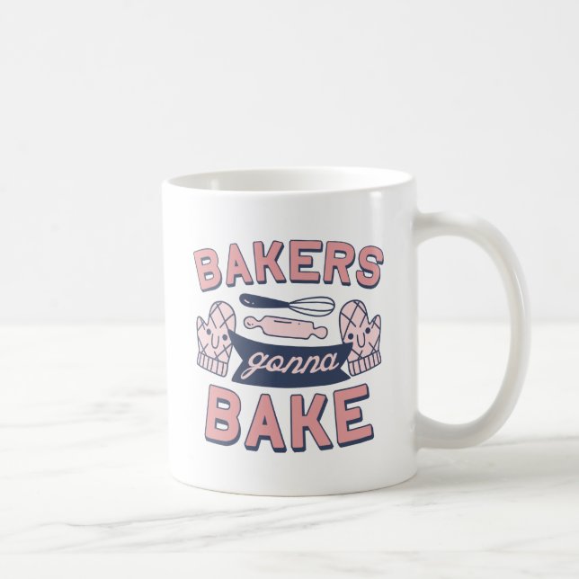 Taza De Café Bakers Gonna Bake (Derecha)