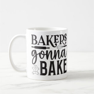Taza De Café Bakers Gonna Bake