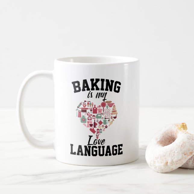 Taza De Café Baking is My Love Language - Funny Baker (Con donut)