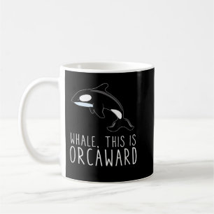 Taza De Café Ballena Esto Es Orcaward Funny Orca Killer Whale H