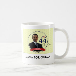 Taza De Café bama3, MAMÁ FOR OBAMA