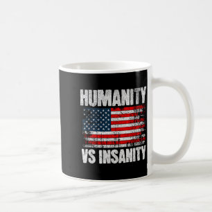 Taza De Café Bandera Americana Afligida Humanidad Versus Locura