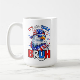 Taza De Café Bandera Patriótica del Águila Bruh 250 Años 1776-2