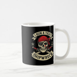 Taza De Café Bandera Pirata Y Los Huesos Que Tengo Corren Un Fu