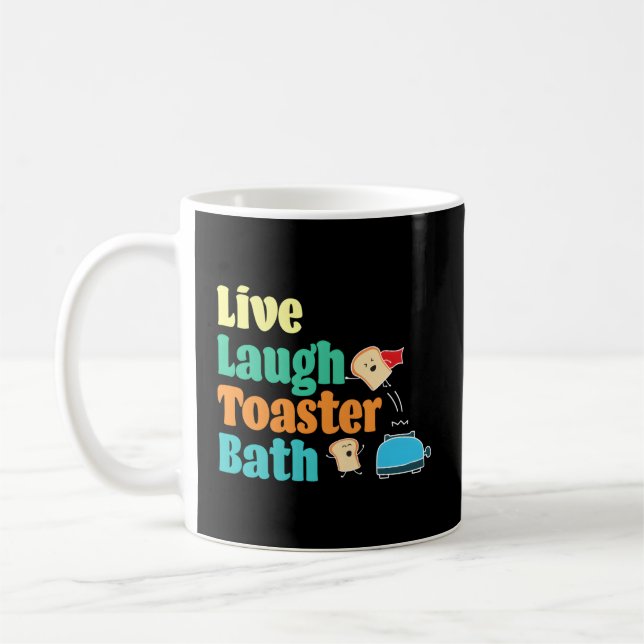 Taza De Café Baño de tostadora de reír en vivo diciendo motivac (Izquierda)