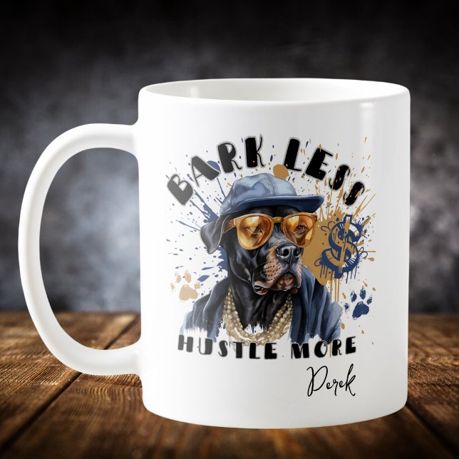 Taza De Café Bark Less Hustle Más (Subido por el creador)
