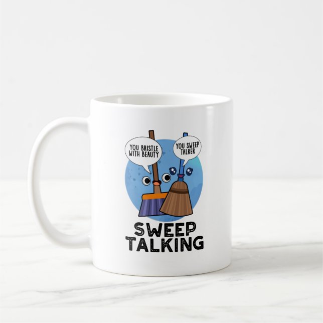 Taza De Café Barrido Hablando Divertido Dulce Charla Broom Pun (Izquierda)
