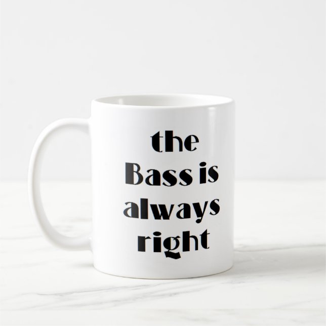 Taza De Café bass siempre está bien (Izquierda)