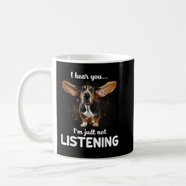 Taza De Café Basset Hound Escucho que no estás escuchando (Izquierda)