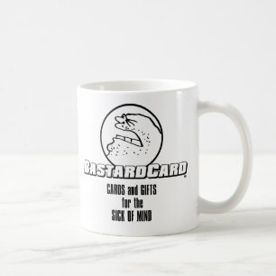 Taza De Café BastardCard para el enfermo de la mente