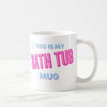 Bath Tub Mug / Este es mi Bath Tub Mug / Gift /