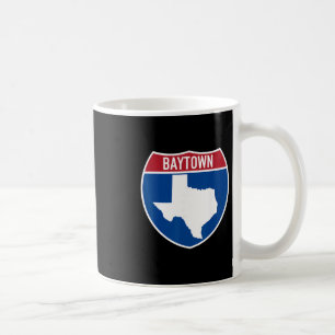 Taza De Café Baytown Texas Tx Recuerdo de vacaciones en la auto