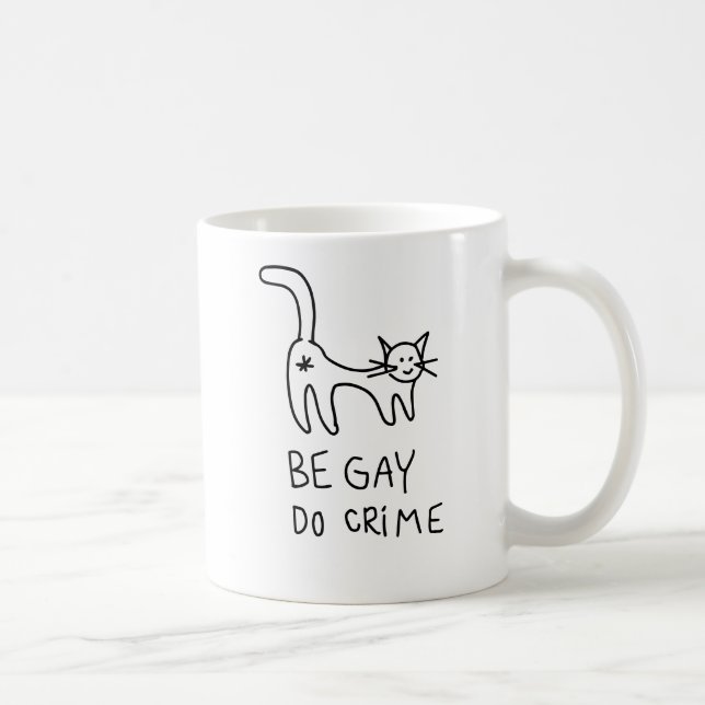 Taza De Café Be Gay Do Crime mug (Derecha)