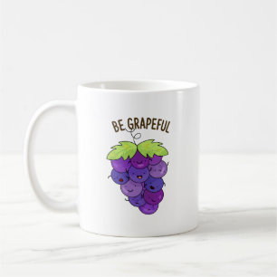 Taza De Café Be Grapeny Grape Bunch Pun
