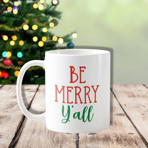 Taza De Café Be Merry Y'all Funny Southern Navidades