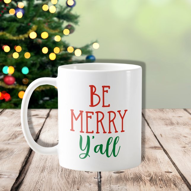 Taza De Café Be Merry Y'all Funny Southern Navidades (Subido por el creador)