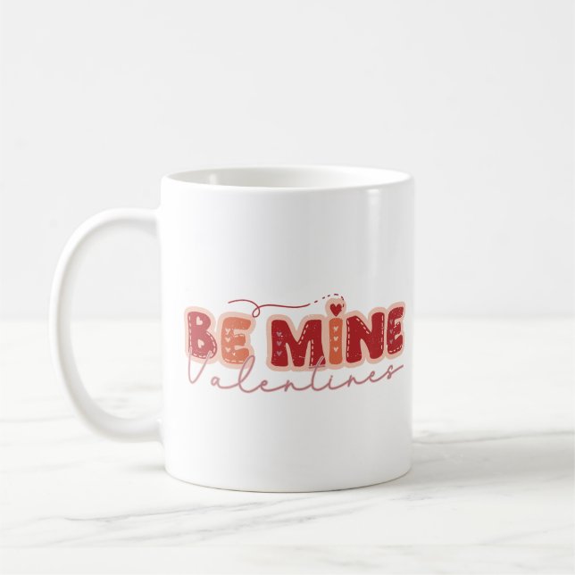 Taza De Café Be Mine El día de San Valentín (Izquierda)