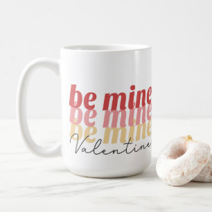 Taza De Café Be Mine Valentine Mug